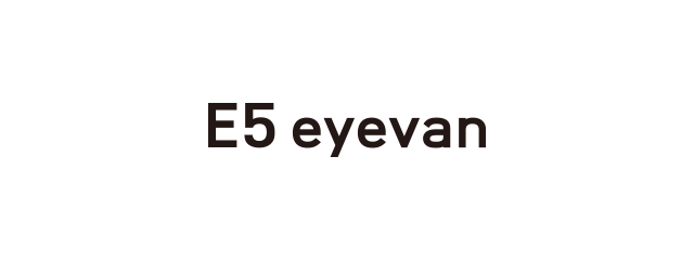 E5 EYEVAN