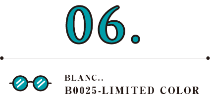 BLANC..（ブラン） B0025-LIMITED COLOR