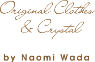 Original Clothes & Crystal